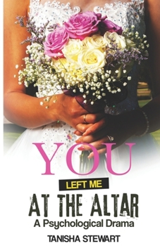 Paperback You Left Me at the Altar: A Psychological Drama Book