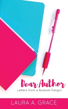 Paperback Dear Author: Letters from a Bookish Fangirl Book