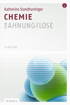 Paperback Chemie Fur Ahnungslose: Eine Einstiegshilfe Fur Studierende [German] Book