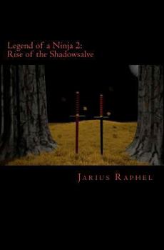 Paperback Legend of a Ninja 2: Rise of the Shadowsalve Book