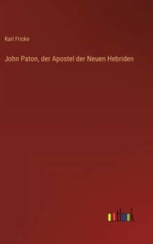 John Paton, der Apostel der Neuen Hebriden