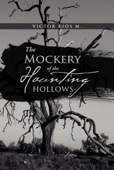 Paperback The Mockery of the Haunting Hollows Book