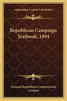 Paperback Republican Campaign Textbook, 1894 Book