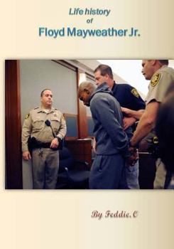 Paperback Life History of Floyd Mayweather Jr. Book