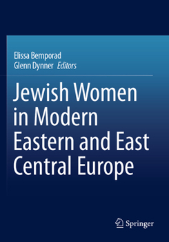 Paperback Jewish Women in Modern Eastern and East Central Europe Book