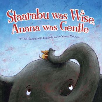 Hardcover Staarabu was Wise, Anana was Gentle Book
