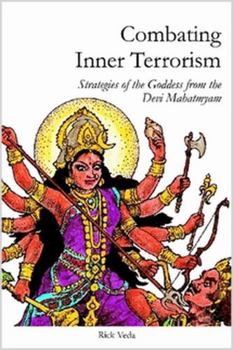Paperback Combating Inner Terrorism: Strategies of the Goddess from the Devi Mahatmyam Book