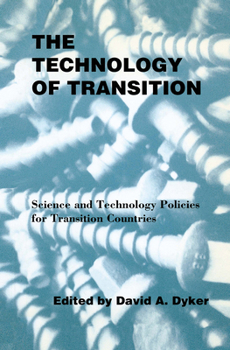 Hardcover The Technology of Transition: Science and Technology Policies for Transition Countries Book