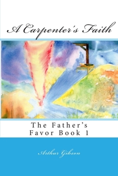 Paperback A Carpenter's Faith Book