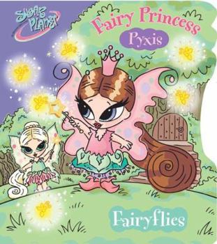 Board book Sugar Planet: Fairy Princess Pyxis: Fairyflies Book