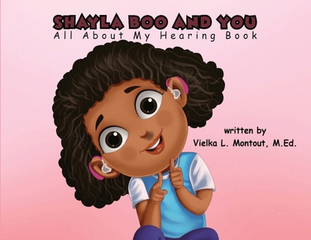 Paperback Shayla Boo and You All About My Hearing Book