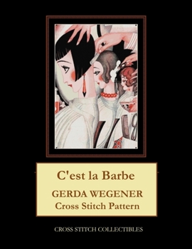 Paperback C'est la Barbe: Gerda Wegener Cross Stitch Pattern Book