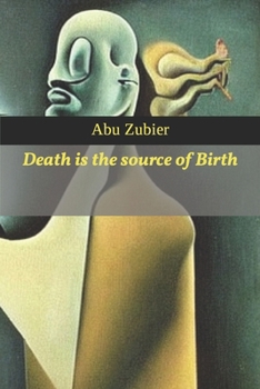 Paperback Death is the source of Birth Book