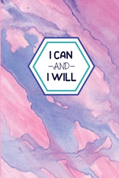 Paperback I Can And I Will: This Nice And Perfect Motivational Journal For Kids, Teens, Boys And Girls. Cute Cream Paper 6*9 Inch With 100 Pages N Book