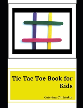 Paperback Tic Tac Toe Book for Kids: Tic Tac Toe Games Book