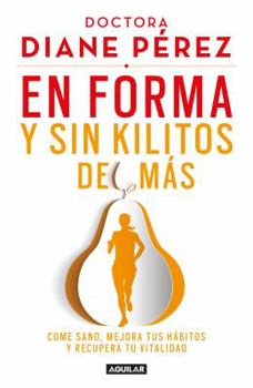 Paperback En Forma Y Sin Kilitos de M?s / In Shape and Without Extra Pounds [Spanish] Book