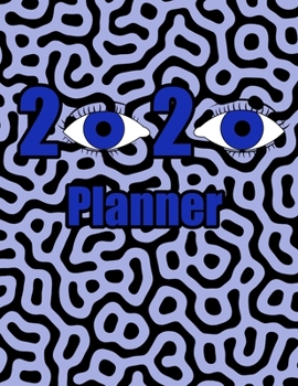 2020 Planner: One year - Monthly and Weekly Calendar with 10 journal pages for notes. Large 8.5" x 11" paperback book. Blue eyes with maze cover.