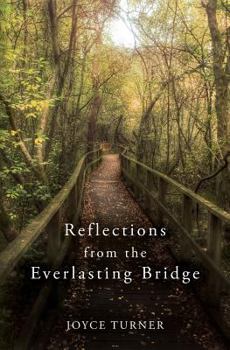 Paperback Reflections from the Everlasting Bridge Book