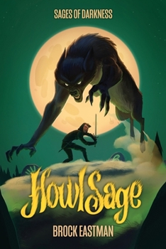 HowlSage - Book #1 of the Sages of Darkness