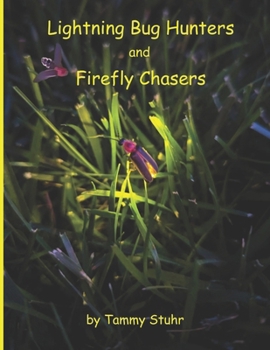 Paperback Lightning Bug Hunters and Firefly Chasers Book