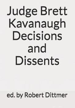 Paperback Judge Brett Kavanaugh Decisions and Dissents Book