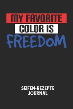 MY FAVORITE COLOR IS FREEDOM -  Fußballtrainer Arbeitsbuch: Dokumentiere deine Spielerleistungen für die stetige Verbesserungen deines gesamten Teams! (German Edition)