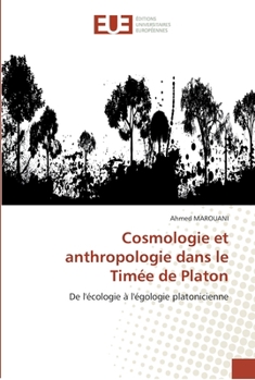 Paperback Cosmologie et anthropologie dans le timée de platon [French] Book