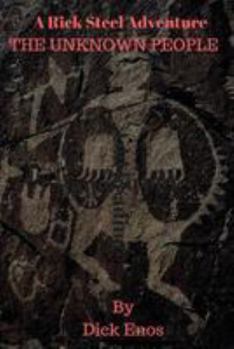 Paperback The Unknown People: A rick Steele Adventure Book