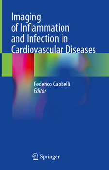 Hardcover Imaging of Inflammation and Infection in Cardiovascular Diseases Book