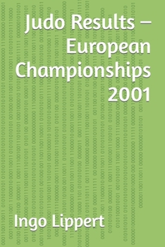 Paperback Judo Results - European Championships 2001 Book