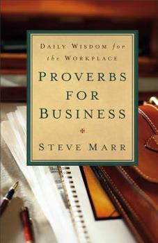 Paperback Proverbs for Business: Daily Wisdom for the Workplace Book