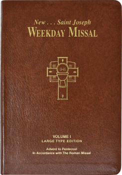 Hardcover St. Joseph Weekday Missal, Volume I (Large Type Edition): Advent to Pentecost Book