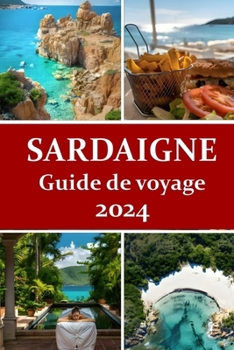 Paperback Guide de Voyage Sardaigne 2024 [French] Book