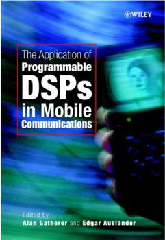 Hardcover The Application of Programmable Dsps in Mobile Communications Book