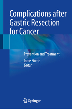 Complications after Gastric Resection for Cancer: Prevention and Treatment