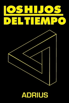 Paperback Los Hijos del Tiempo [Spanish] Book