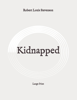 Paperback Kidnapped: Large Print Book