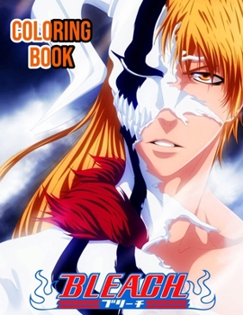 Paperback bleach Coloring Book: ブリーチ、塗り絵、黒崎一護 Book