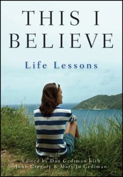 Hardcover This I Believe: Life Lessons Book