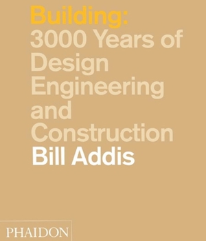 Hardcover Building: 3,000 Years of Design, Engineering and Construction Book