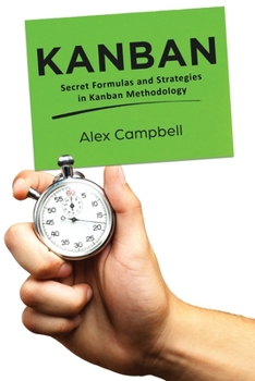 Paperback Kanban: Secret Formulas and Strategies in Kanban Methodology Book