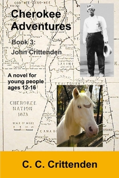 Paperback Cherokee Adventures-Book 3: John Crittenden Book