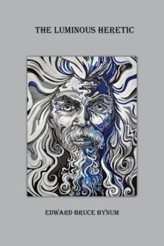 Perfect Paperback The Luminous Heretic Book