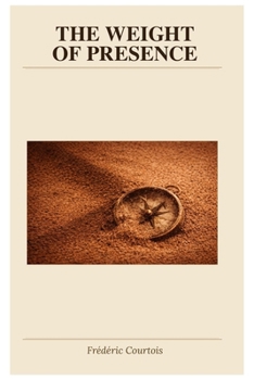 Paperback The Weight of Presence Book