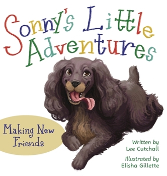 Sonny's Little Adventures : Making New Friends