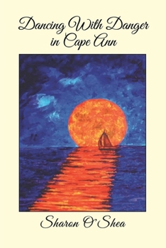 Paperback Dancing With Danger in Cape Ann Book