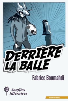 Paperback Derrière la balle (French Edition) [French] Book