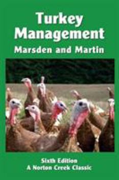 Paperback Turkey Management: A Comprehensive Guide to Raising Turkeys Book