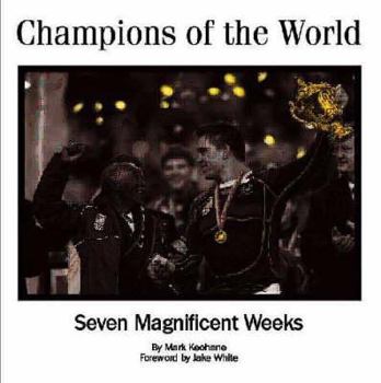 Hardcover Champions of the World: Seven Magnificent Weeks Book