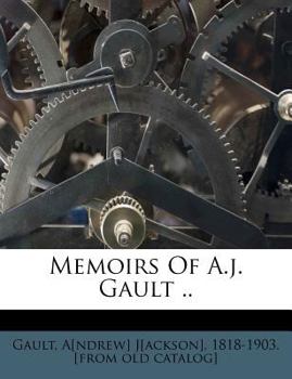 Paperback Memoirs of A.J. Gault .. Book